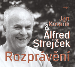 Alfred Strejček a Jan Kovařík: Rozprávění