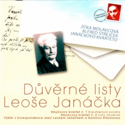 Důvěrné listy Leoše Janáčka - CD - Janáčkovo kvarteto, Alfred Strejček a Jitka Molavcová na albu Důvěrné listy Leoše Janáčka.