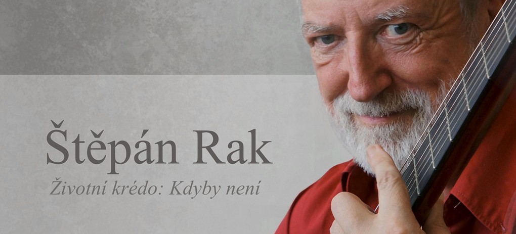 Štěpán Rak – světový kytarový virtuos, skladatel, profesor pražské Akademie muzických umění.